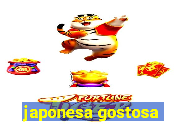 japonesa gostosa